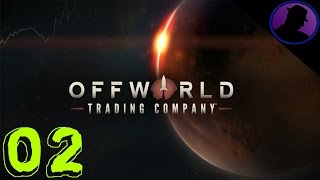 Let's Play Offworld Trading Company - Ep. 2 - All About Glass!