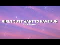 Cyndi Lauper - Girls Just Want To Have Fun (Lyrics Video) 🎵