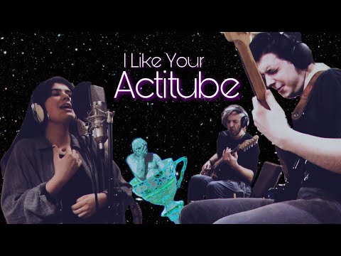 Video thumbnail for I Like Your Actitube