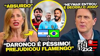 ARGENTINOS REVOLTADOS COM DARONCO NO SANTOS 2x2 FLAMENGO NO BRASILEIRÃO