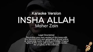 Download lagu Maher Zain - Insha Allah (Karaoke Version) mp3