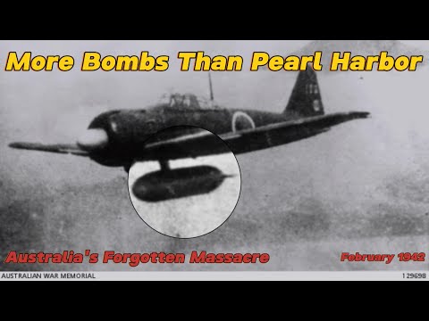 More Bombs Than Pearl Harbor - Australia's Forgotten Massacre | February 1942