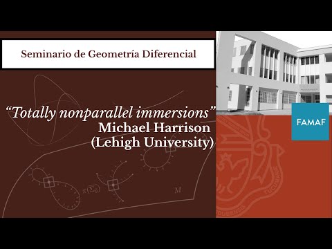 Michael Harrison: "Totally nonparallel immersions"