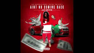 448Mookk Aint No Comin Back Official Audio