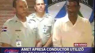 Amet apresa conductor utilizó vía de manera irregular