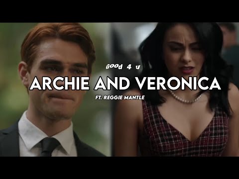 archie and veronica | good 4 u