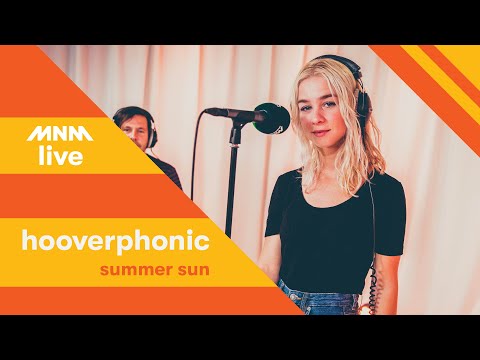 MNM LIVE: Hooverphonic - Summer Sun