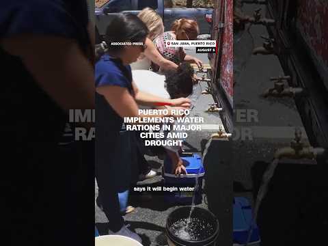 Puerto Rico implements water rations in major cities amid drought