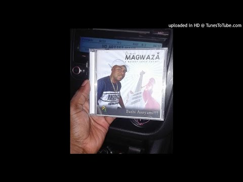 Clement magwaza - Bathi Asoyami 2017 cd out now see details below