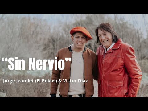 Jorge Jeandet & Victor Díaz - Sin Nervio (video oficial) 