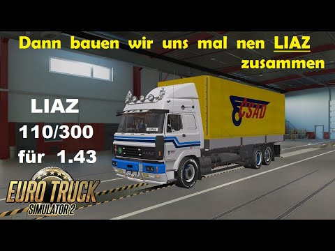 ETS2 [E194] LIAZ 110/300 zusammenbauen mit passendem Anhänger