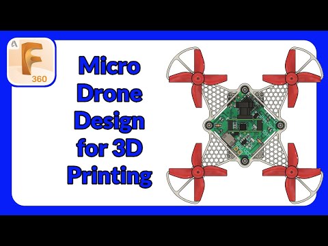 Drone Design for 3D Printing | Design for Additive Manufacture | DFaM | Micro Drone