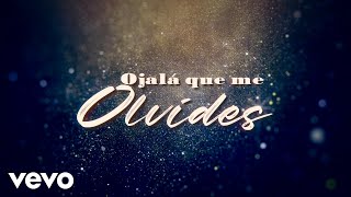 La Arrolladora Banda El Limón De René Camacho - Ojalá Que Me Olvides (LETRA)