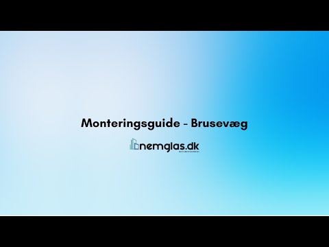 Monteringsguide - Brusevæg