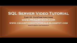 DateTime functions in SQL Server   Part 25