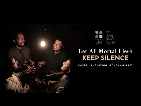 LET ALL MORTAL FLESH KEEP SILENCE ( ACAPELLA) | THE LIVING STONES QUARTET | #christmas #thelsq