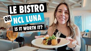 Le Bistro - French Restaurant Review | NCL Luna