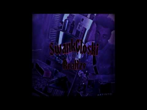 SwankGloski   *Realise* Exclusive [Prod@RitualBeats]