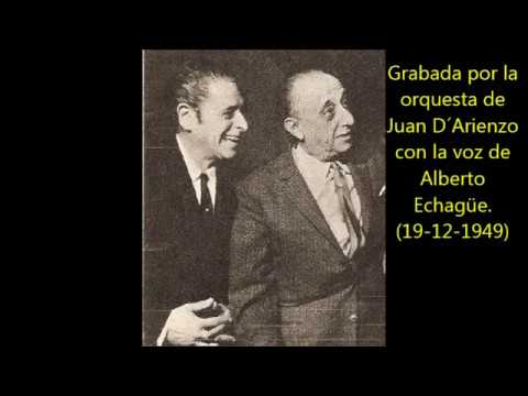 JUAN D'ARIENZO - ALBERTO ECHAGUE - UN CAMBIO TE VIENE BIEN / DEL PASADO - MILONGAS - 1949