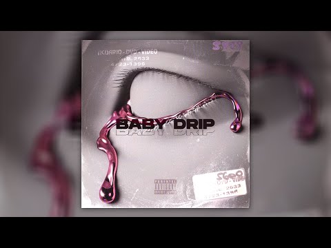 C Bloom ft. MANGUERA - "BABY DRIP" (Video Lyrics shotbykoma)
