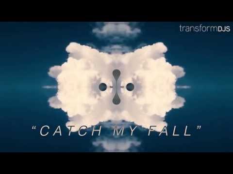 TRANSFORM - CATCH MY FALL - OFFICIAL AUDIO