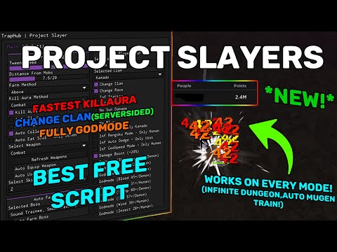 PROJECT SLAYERS BEST FREE SCRIPT/HACK TRAP HUB [BEST KILLAURA , INF DUNGEON , MUGEN , FULLY GODMODE]