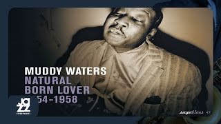 Muddy Waters - I Won’t Go On