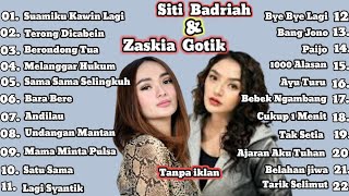 Download lagu Siti Badriah & Zaskia Gotik | Lagu Dangdut Terpopuler - Album Terbaik Paling Enak di Dengar mp3