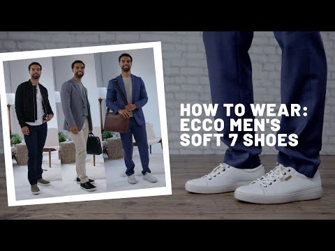 How to Wear | ECCO Men's Soft 7 Shoes