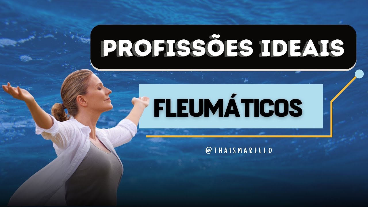 As PROFISSÕES ideais para o Temperamento FLEUMÁTICO!