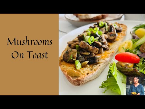 MUSHROOMS ON TOAST | BEST MUSHROOMS ON TOAST RECIPE