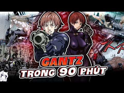 TOÀN BỘ MANGA GANTZ - HUYỀN THOẠI MANGA BỊ UNDERRATED | TÓM TẮT GANTZ