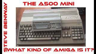 What kind of Amiga is the A500 Mini?