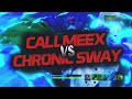 CallMeEx vs ChronicSway (vSway)