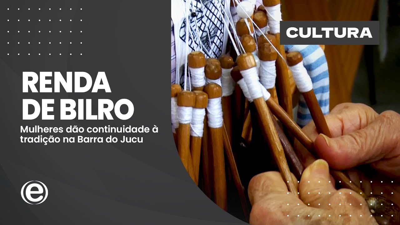 Conheça o trabalho das rendeiras de bilro da Barra do Jucu