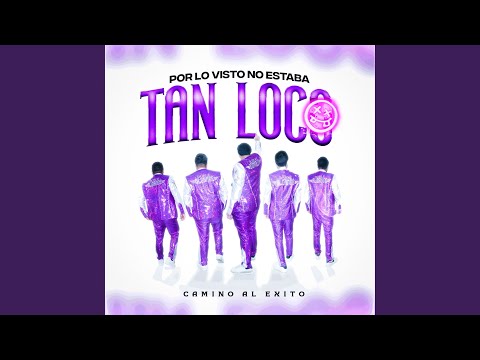 Por Lo Visto No Estaba Tan Loco