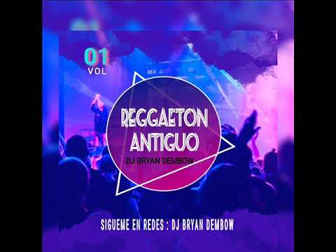 DJ Bryan Dembow - MIX REGGAETON ROMANTICO  ( ANTIGUO )