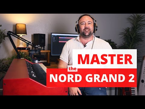 Master the NORD GRAND 2 - Video Training Course NOW AVAILABLE!