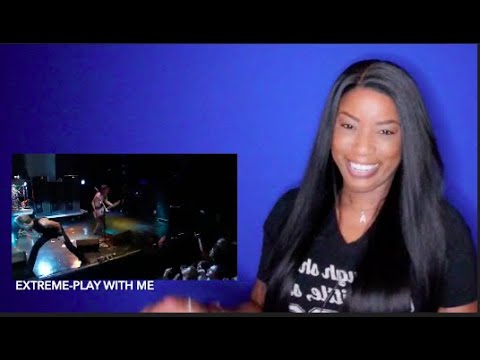 Extreme - Play With Me *DayOne Reacts*