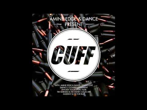 Amine Edge & DANCE - Halfway Crooks (Original Mix) [CUFF] Official
