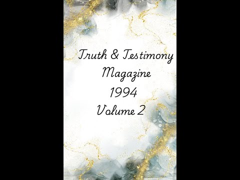Truth and Testimony Magazine 1994 Volume 2 Issue 8