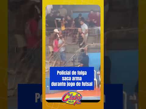 Policial de folga, puxa arma no meio de um jogo de futsal