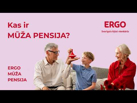 ERGO MŪŽA PENSIJA | 1. EPIZODE | KAS IR MŪŽA PENSIJA?