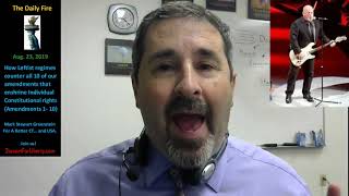 AUG 23 Libertymsg How Leftis Regimes counter Amendments 1-10