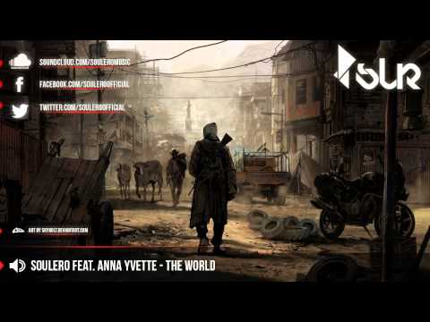Soulero Feat. Anna Yvette - The World