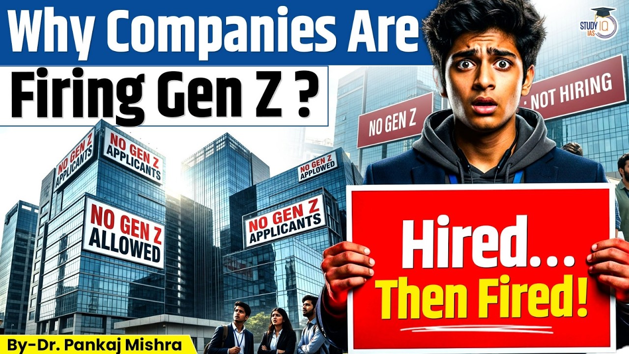 Hired… Then Fired! Why Companies Are Firing Gen Z | Dr Pankaj Mishra | StydyIQ