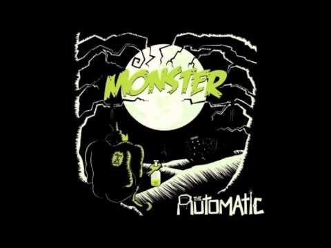 The Automatic - Monster