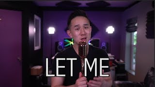 Let Me - Zayn (Jason Chen Cover)