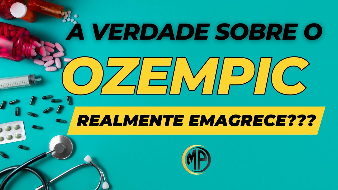 SAIBA TUDO SOBRE O OZEMPIC