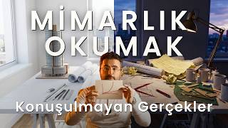 Mimarlık Okumak: Kimse Size Bunları Söylemiyor | Yüksek Mimar'dan Tavs
